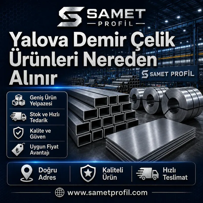 Yalova Demir Çelik Ürünleri Nereden Alınır