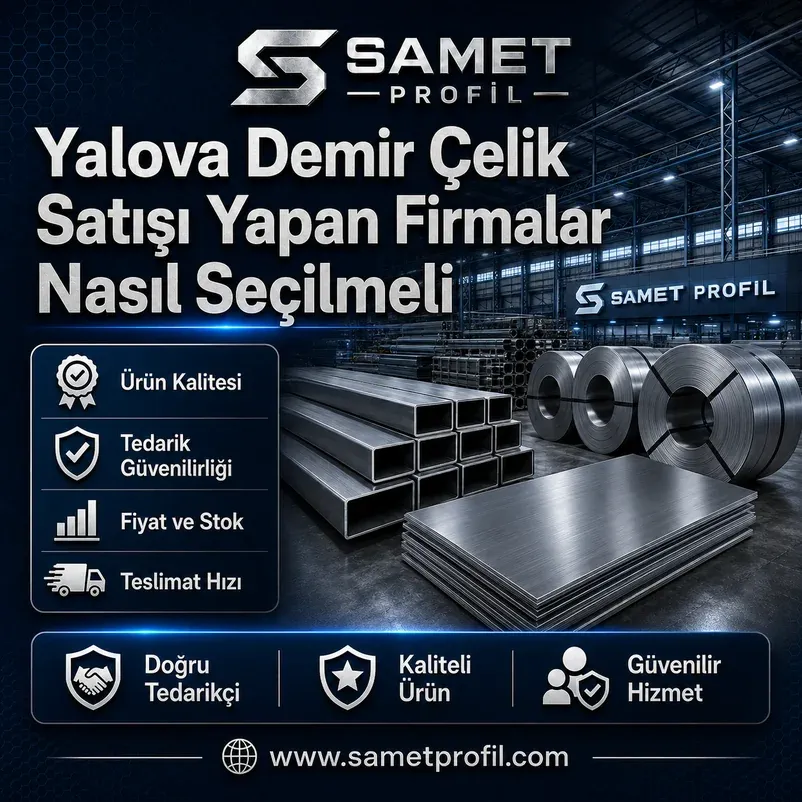 Yalova Demir Çelik Satışı Yapan Firmalar Nasıl Seçilmeli